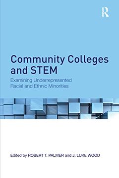 portada Community Colleges and Stem: Examining Underrepresented Racial and Ethnic Minorities (en Inglés)