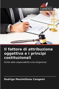 portada Il fattore di attribuzione oggettiva e i principi costituzionali (in Italian)