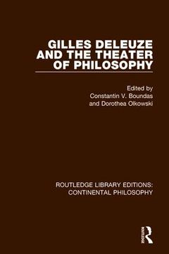 portada Gilles Deleuze and the Theater of Philosophy (en Inglés)