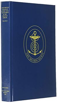 portada A Descriptive Catalogue of the Naval Manuscripts in the Pepysian Library: Vol. I (en Inglés)