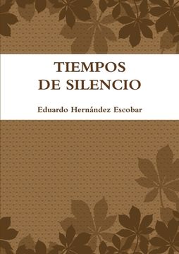 portada Tiempos de Silencio (in Spanish)