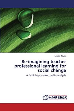 portada Re-Imagining Teacher Professional Learning for Social Change