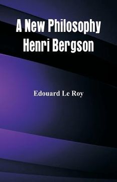 portada A New Philosophy: Henri Bergson