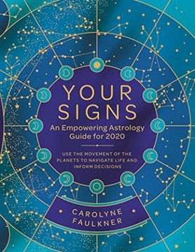 portada Your Signs: An Empowering Astrology Guide for 2020: Use the Movement of the Planets to Navigate Life and Inform Decisions 