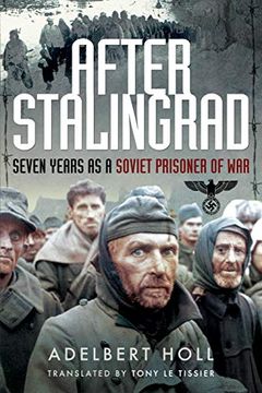 portada After Stalingrad: Seven Years as a Soviet Prisoner of war (in English)