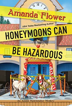 portada Honeymoons can be Hazardous (an Amish Matchmaker Mystery) (en Inglés)