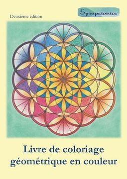 portada Livre de coloriage géométrique en couleur: Coloriage relaxant avec contours en couleurs (en Francés)