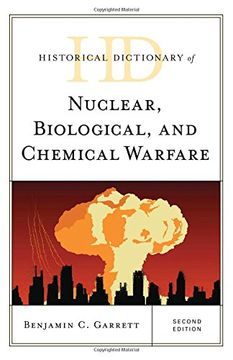 portada Historical Dictionary of Nuclear, Biological, and Chemical Warfare (Historical Dictionaries of War, Revolution, and Civil Unrest) (en Inglés)