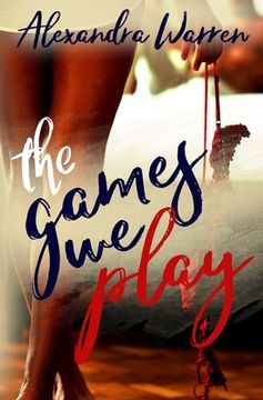 portada The Games We Play (en Inglés)