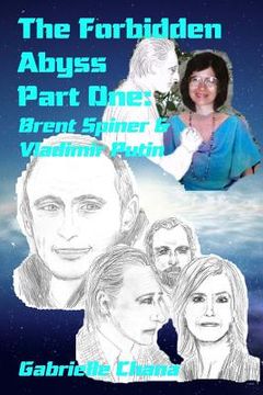 portada The Forbidden Abyss Part One: Brent Spiner & Vladimir Putin