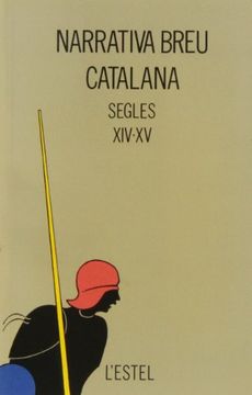 portada Narrativa breu catalana. Segles XIV-XV (L'estel) (in Spanish)