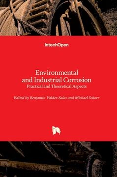 portada Environmental and Industrial Corrosion: Practical and Theoretical Aspects