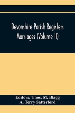 portada Devonshire Parish Registers. Marriages (Volume Ii) (en Inglés)