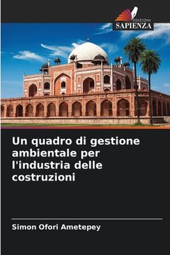 portada Un quadro di gestione ambientale per l'industria delle costruzioni (en Italiano)