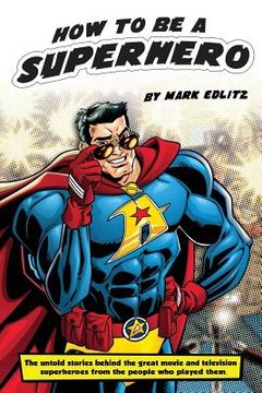 portada How to Be a SuperHero (en Inglés)