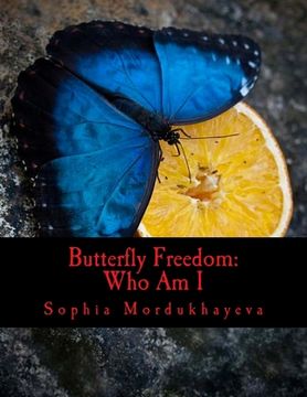 portada Butterfly Freedom: Who Am I: Poetry For the inner you (en Inglés)