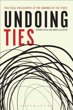 portada Undoing Ties: Political Philosophy at the Waning of the State (en Inglés)