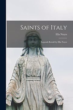 portada Saints of Italy; Legends Retold by Ella Noyes (en Inglés)
