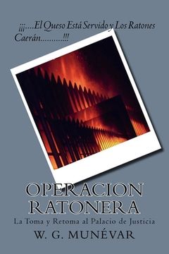 portada Operacion Ratonera: La Toma y Retoma al Palacio de Justicia