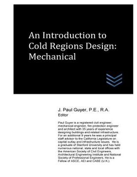 portada An Introduction to Cold Regions Design: Mechanical (en Inglés)