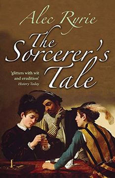 portada The Sorcerer's Tale: Faith and Fraud in Tudor England (en Inglés)