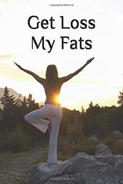 portada Get Loss my Fats: A Fitness Track Book (en Inglés)