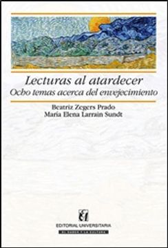 portada Lecturas al Atardecer, Ocho Temas Acerca del Envejecimiento (in Spanish)