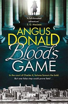 portada Blood's Game: In the court of Charles II fortune favours the bold . . . But one false step could prove fatal (Paperback) (en Inglés)
