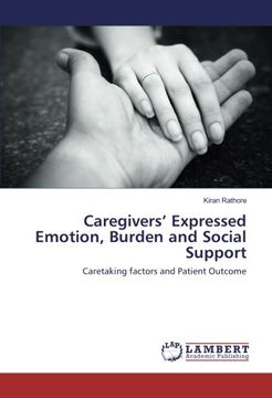 portada Caregivers’ Expressed Emotion, Burden and Social Support: Caretaking factors and Patient Outcome