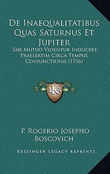 portada De Inaequalitatibus Quas Saturnus Et Jupiter: Sibi Mutuo Videntur Inducere Praesertim Circa Tempus Conjunctionis (1756) (in Latin)