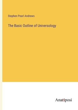 portada The Basic Outline of Universology (en Inglés)