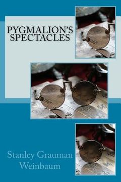 portada Pygmalion's Spectacles (en Inglés)