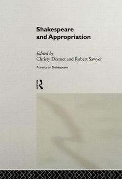 portada Shakespeare and Appropriation (Accents on Shakespeare) (en Inglés)