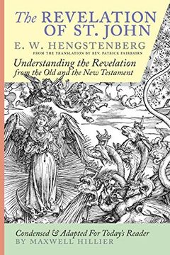 portada The Revelation of st. John: E. W. Hengstenberg Condensed and Adapted for Today'S Reader (in English)