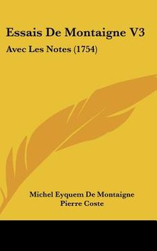portada essais de montaigne v3: avec les notes (1754) (in English)