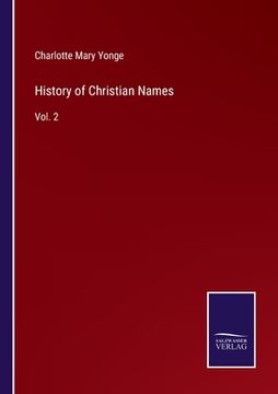 portada History of Christian Names: Vol. 2 (en Inglés)