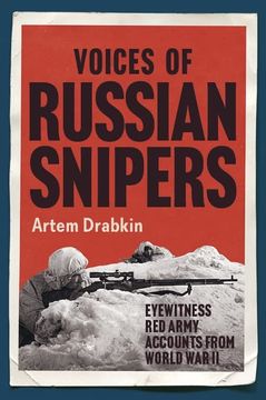 portada Voices of Russian Snipers: Eyewitness Red Army Accounts from World War II