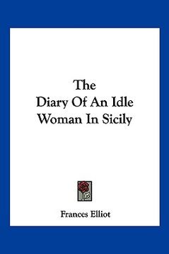 portada the diary of an idle woman in sicily (in English)