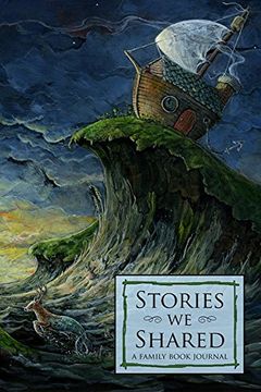 portada Stories We Shared: A Family Book Journal (en Inglés)