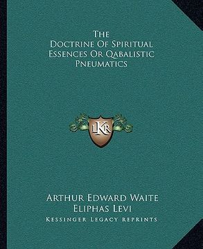 portada the doctrine of spiritual essences or qabalistic pneumatics (en Inglés)