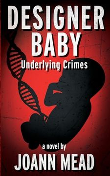 portada Designer Baby: Underlying Crimes (en Inglés)