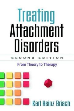 portada Treating Attachment Disorders, Second Edition: From Theory to Therapy