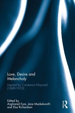 portada Love, Desire and Melancholy: Inspired by Constance Maynard (1849-1935)