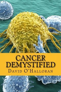 portada Cancer Demystified (Colour Version): Cells, Tissues & Cancer (in English)
