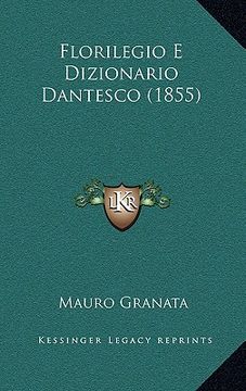 portada Florilegio E Dizionario Dantesco (1855) (in Italian)