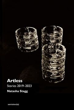 portada Artless: Stories 2019-2023 (Semiotext(E) (en Inglés)