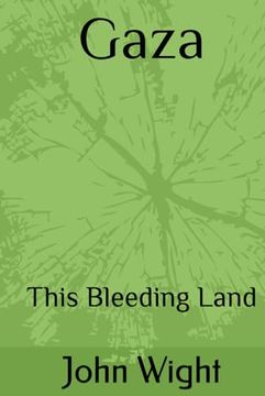 portada Gaza: This Bleeding Land (en Inglés)