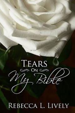 portada Tears On My Bible (in English)