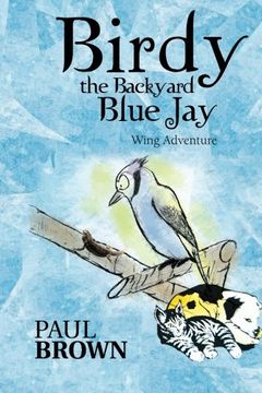 portada Birdy the Backyard Blue Jay: Wing Adventure