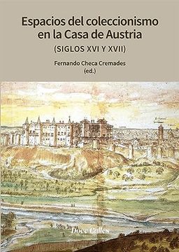 portada Espacios de Coleccionismo en la Casa de los Austrias (in Spanish)